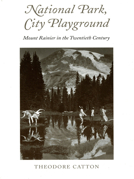 Title details for National Park, City Playground by Theodore R. Catton - Available